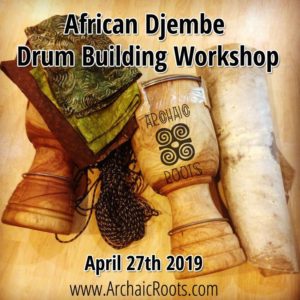 Djembe Building Workshop- Spring 2019